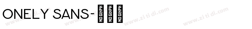 Onely Sans字体转换 Onely Sans字体转换